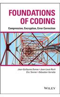 Foundations of Coding: Compression, Encryption, Error Correction