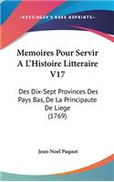 Memoires Pour Servir A L'Histoire Litteraire V17