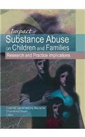 Impact of Substance Abuse on Children and Families