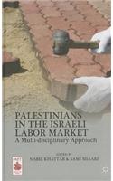 Palestinians in the Israeli Labor Market