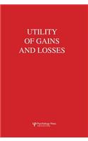 Utility of Gains and Losses