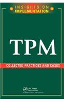 TPM: Collected Practices and Cases