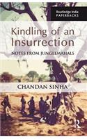 Kindling of an Insurrection