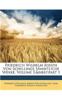 Friedrich Wilhelm Joseph Von Schellings Sammtliche Werke, Funfter Band.: (German)