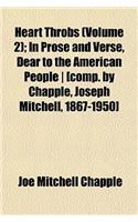 Heart Throbs (Volume 2); In Prose and Verse, Dear to the American People [Comp. by Chapple, Joseph Mitchell, 1867-1950]