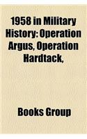 1958 in Military History: Conflicts in 1958, Military Units and Formations Disestablished in 1958(English)