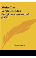 Abriss Der Vergleichenden Religionswissenschaft (1908)