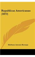 Republicas Americanas (1873)