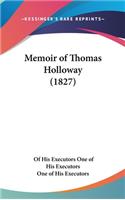 Memoir of Thomas Holloway (1827)