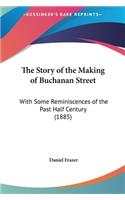 The Story of the Making of Buchanan Street