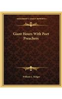Giant Hours with Poet Preachers