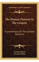 The Human Element In The Gospels