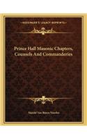 Prince Hall Masonic Chapters, Counsels and Commanderies