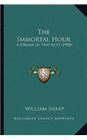 The Immortal Hour the Immortal Hour