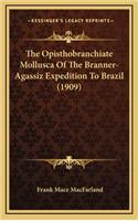 The Opisthobranchiate Mollusca of the Branner-Agassiz Expedition to Brazil (1909)