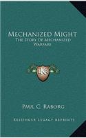 Mechanized Might