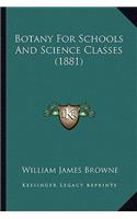 Botany For Schools And Science Classes (1881)