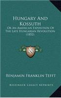 Hungary and Kossuth