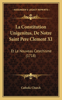 Constitution Unigenitus, De Notre Saint Pere Clement XI