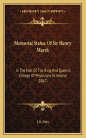 Memorial Statue Of Sir Henry Marsh