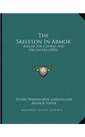 The Skeleton In Armor