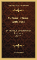 Medicus Criticus-Astrologus