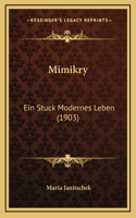 Mimikry: Ein Stuck Modernes Leben (1903)