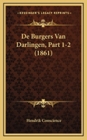 de Burgers Van Darlingen, Part 1-2 (1861)