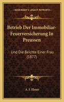 Betrieb Der Immobiliar-Feuerversicherung In Preussen