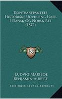 Kontraktpantets Historiske Udvikling Isaer I Dansk Og Norsk Ret (1872)