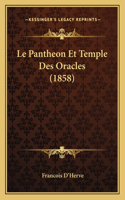 Pantheon Et Temple Des Oracles (1858)