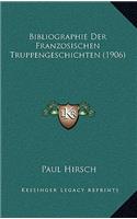 Bibliographie Der Franzosischen Truppengeschichten (1906)