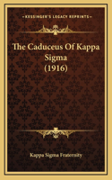 Caduceus Of Kappa Sigma (1916)