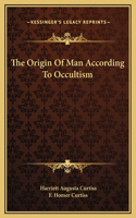 The Origin Of Man According To Occultism