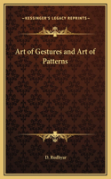 Art of Gestures and Art of Patterns