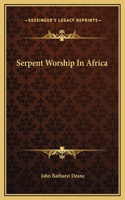 Serpent Worship In Africa