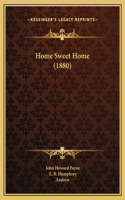 Home Sweet Home (1880)