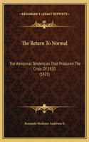 The Return To Normal
