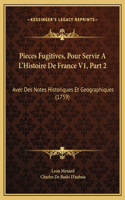 Pieces Fugitives, Pour Servir A L'Histoire De France V1, Part 2