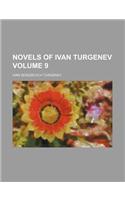 Novels of Ivan Turgenev Volume 9: (English)
