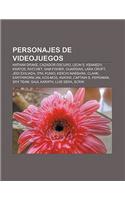 Personajes de Videojuegos: Nathan Drake, Cazador Oscuro, Leon S. Kennedy, Kratos, Ratchet, Sam Fisher, Guardian, Lara Croft, Jedi Exiliada(Spanish)