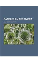 Rambles on the Riviera