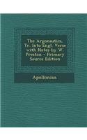 Argonautics, Tr. Into Engl. Verse with Notes by W. Preston