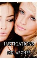 Instigations