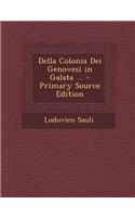 Della Colonia Dei Genovesi in Galata ...