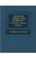 Kreuger Genius and Swindler - Primary Source Edition