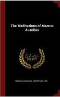 The Meditations of Marcus Aurelius