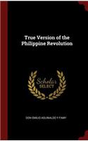 True Version of the Philippine Revolution