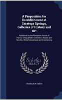 Proposition for Establishment at Saratoga Springs, Galleries of History and Art