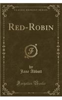 Red-Robin (Classic Reprint)